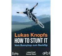 Lukas Knopfs How to Stunt it: Vom Barspin zum Backflip