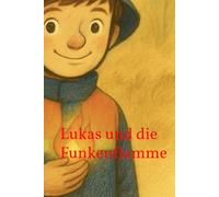 Lukas und die Funkenflamme