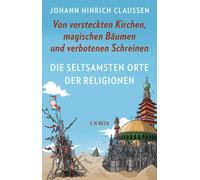 Lukas Wossagk J Die seltsamsten Orte der Religionen: Von versteckten (Tapa dura)