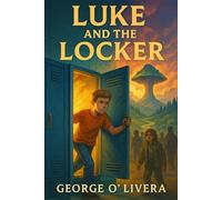 Luke and the Locker (The Doors of Discovery)