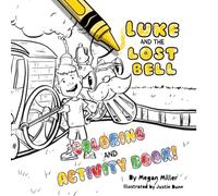 Luke and the Lost Bell Coloring and Activity Book