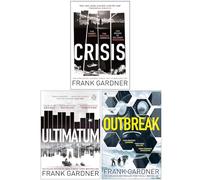 Luke Carlton Series 3 Books Collection Set By Frank Gardner (Crisis, Ultimatum, Outbreak)