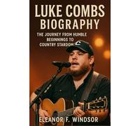 LUKE COMBS BIOGRAPHY: The Journey from Humble Beginnings to Country Stardom