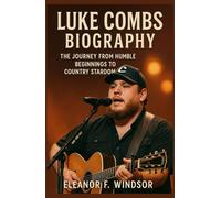 LUKE COMBS BIOGRAPHY: The Journey from Humble Beginnings to Country Stardom