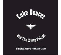 Luke Doucet and the White Falcon Steel City Trawler (Vinyl) (Importación USA)