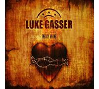 Luke gasser - Mercy on me