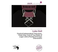 Luke Gell: Central Independent Television, Peter Kay, List of Two Pints of Lager and a Packet of Crisps Characters