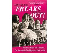 Luke Haines Freaks Out (Tapa blanda)