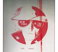 Luke Haines - New York In The 70S [Vinilo]