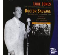Luke Jones / Doctor Sausage - The Complete Recordings: 1940-1949