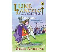 Luke Lancelot and the Golden Shield