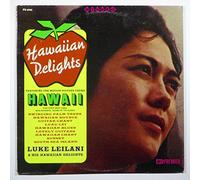 Luke Leilani And His Hawaiian Delights - Hawaiian Delights