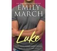Luke: The Callahan Brothers Trilogy, Book 1 (Welcome to Brazos Bend)