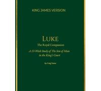 Luke: The Royal Compassion (The Royal Heritage Series)