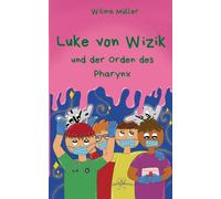 Luke von Wizik 5: und der Orden des Pharynx