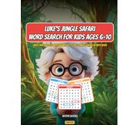 Luke's Jungle Safari Word Search for Kids Ages 6-10: Large Print Puzzles with Answer Key - Luke's Jungle Safari Activity Book