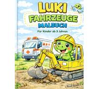Luki Fahrzeuge Malbuch: Große, einfache Motive für kleine Dino-Fans | Ab 3 Jahren