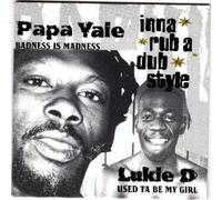Lukie D - Use Ta Be My Girl / Badness Is Madness
