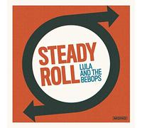 Lula And The BeBops - Steady Roll [VINYL] [Vinilo]