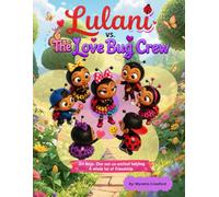 Lulani vs. The Love Bug Crew