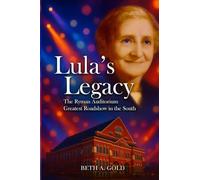 Lula's Legacy: The Best Roadshow in The South