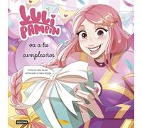 Luli Pampín 3. Luli Pampín va a tu cumpleaños (Libros ilustrados)