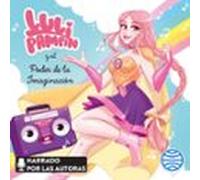 Luli Pampín Y El Poder De La Imaginación (audiolibro)