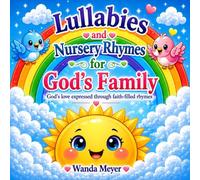 Lullabies and Nursery Rhymes for God's Family: Faith-filled bedtime songs and rhymes for children