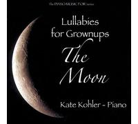 Lullabies for Grownups-The Moon