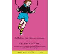 Lullabies For Little Criminals (ebook)