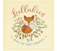 Lullabies Songs for Quiet Moments