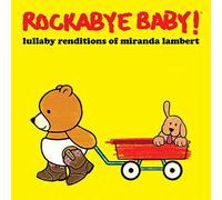 Lullaby Renditions of Miranda Lambert