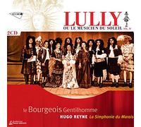 Lully, J.B. - Lully ou le musicien du Soleil: Le bourgeois gentilhomme