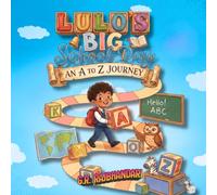 Lulo's Big School Day - An A to Z Journey (Baby & Children's Alphabet Book + Alphabet Writing Practice + Bonus Alphabet & Object Colouring pages)