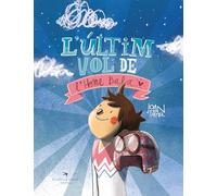 L'últim vol de l'home bala. Conte sobre els canvis vitals. Joan Turu. + 4 anys. Àlbum il·lustrat (Tresors)