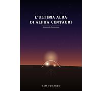 L'ultima alba di Alpha Centauri (La rete dei mondi perduti)
