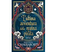 L'ultima avventura della regina pirata: Vol. 1 (Oscar fantastica fantasy)