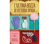 L'ultima bozza di Vittoria Spada: guida pratica per omicidi ordinati.