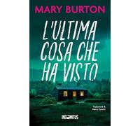 L'ultima cosa che ha visto