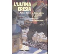 L'ultima eresia. La chiesa cattolica e il comunismo in Europa da Lenin a Giovanni Paolo II (Saggi)