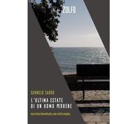 L'ultima estate di un uomo perbene (Le storie)