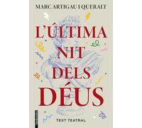 L'última nit dels déus: Text teatral (Ficció fantàstica)