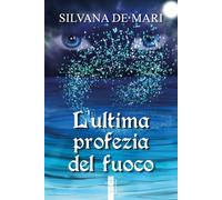 L'ultima profezia del fuoco (Narratori)