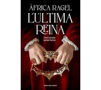 L'última reina: Una corona sense hereu (Narrativa)