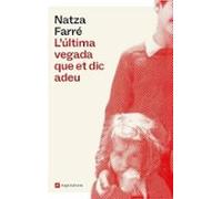 L'última vegada que et dic adeu