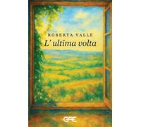 L'ultima volta (Luce d'autore)