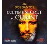 Lultime Secret Du Christ (audiolibro)