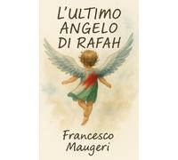 L'ultimo angelo di Rafah