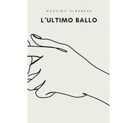 L'ULTIMO BALLO