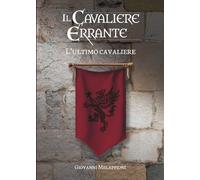 L'ultimo cavaliere (Il cavaliere errante)